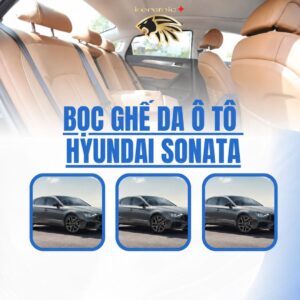 Bọc ghế da Hyundai Sonata