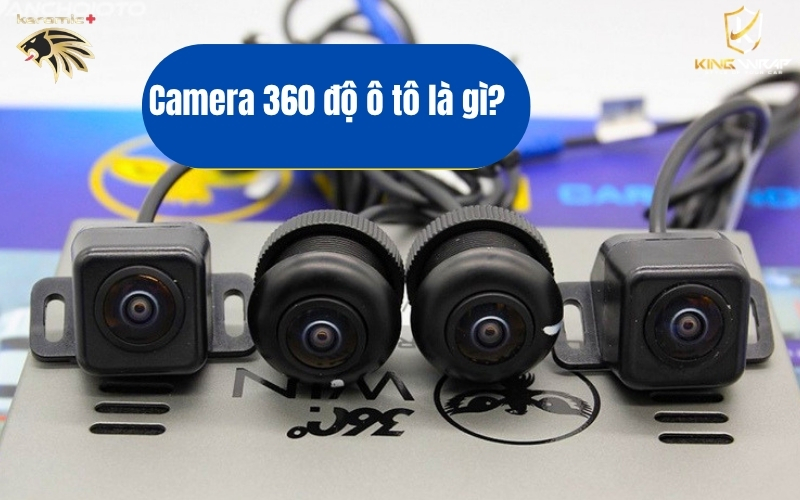 Camera 360 độ cho ô tô loại nào tốt nhất
