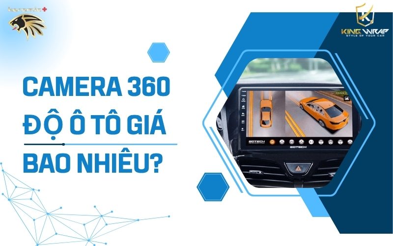 Camera 360 độ ô tô giá bao nhiêu