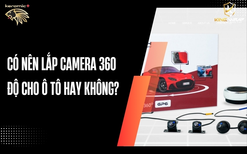 Có nên lắp Camera 360 độ cho ô tô