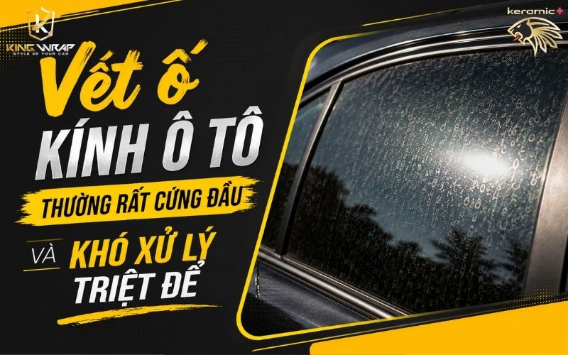 Tẩy ố kính Ô Tô