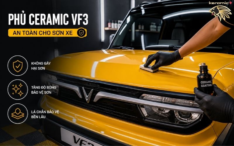 Phủ Ceramic Vinfast VF3 Phủ Ceramic Vinfast VF3