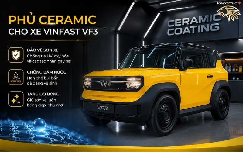 Phủ Ceramic Vinfast VF3 Phủ Ceramic Vinfast VF3
