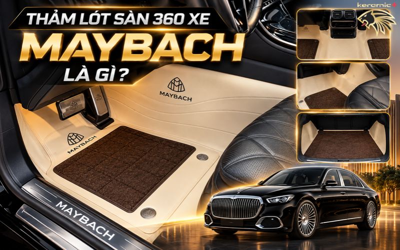 Thảm lót sàn 360 Maybach S450, S600 Thảm lót sàn 360 Maybach S450, S600